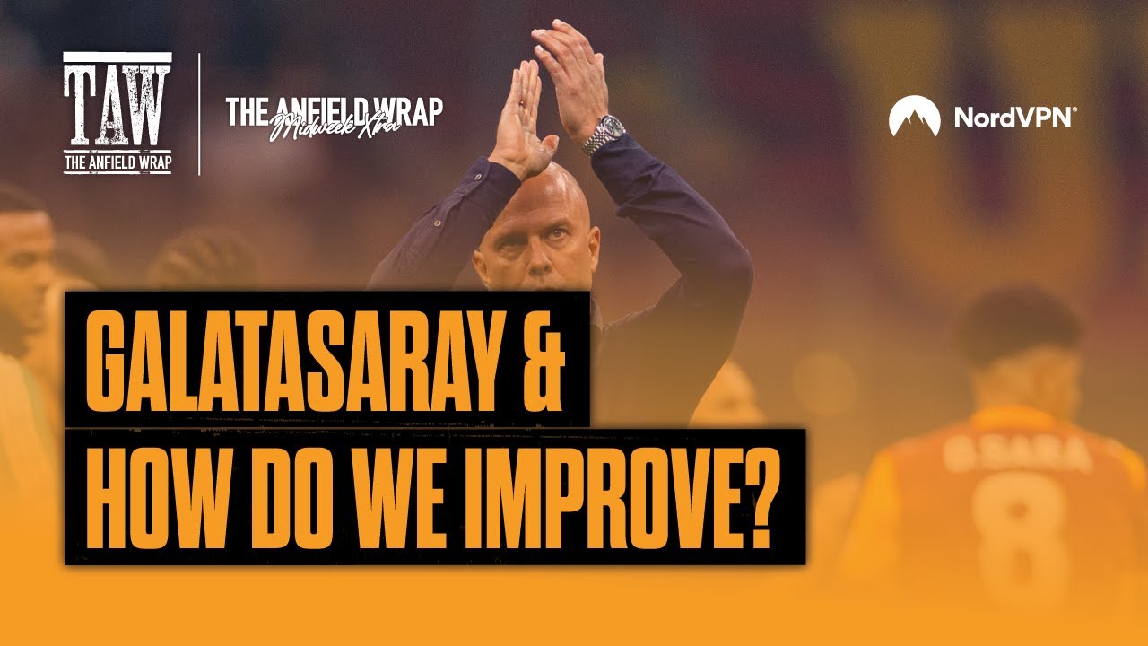 Galatasaray, Changes Needed & Chelsea Preview | TAW Midweek Extra
