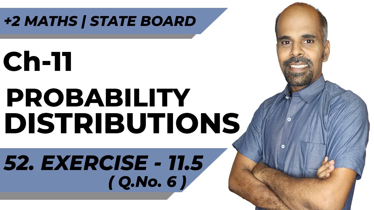 12th | ex. 11.5 | Q.No. 6  | Probability Distributions | Chapter 11 | State Board | ram maths