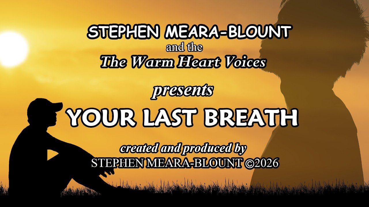 YOUR LAST BREATH created/produced by STEPHEN MEARA-BLOUNT (SUBTITLES) #sad #song #death #music