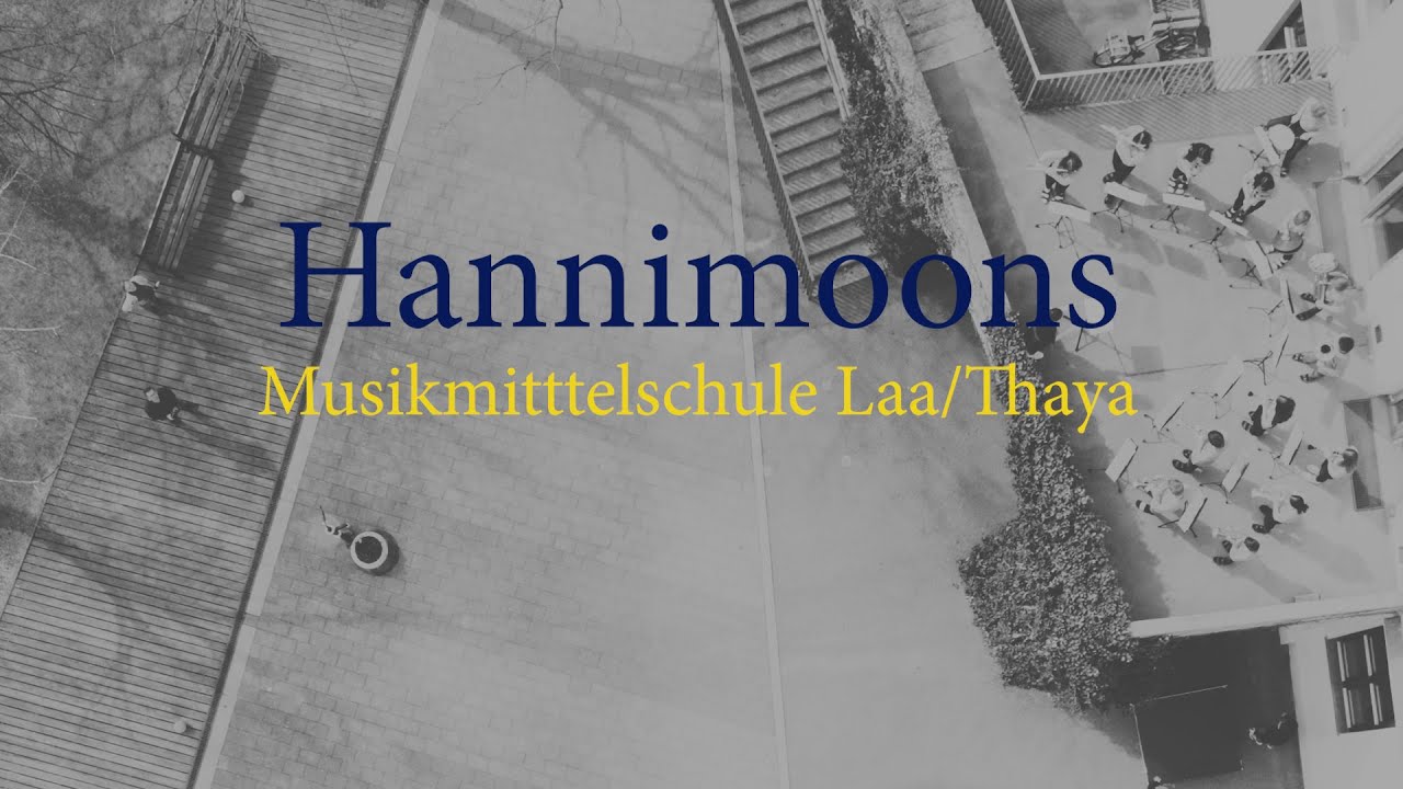Hannimoons - Musikmittelschule Laa/Thaya