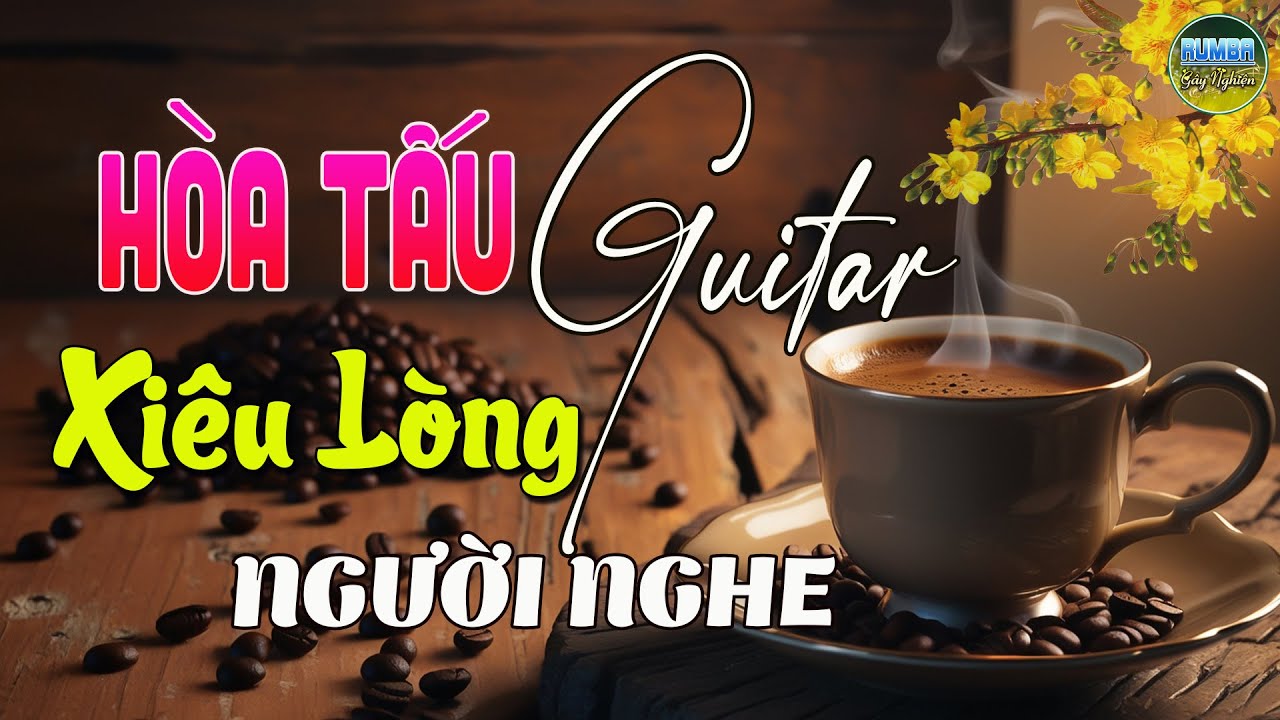 22/01 Mở Nhạc Không Lời Buổi Sáng XIÊU LÒNG NGƯỜI NGHE~Hòa Tấu Guitar Rumba Nhạc Phòng Trà,Cafe Sáng