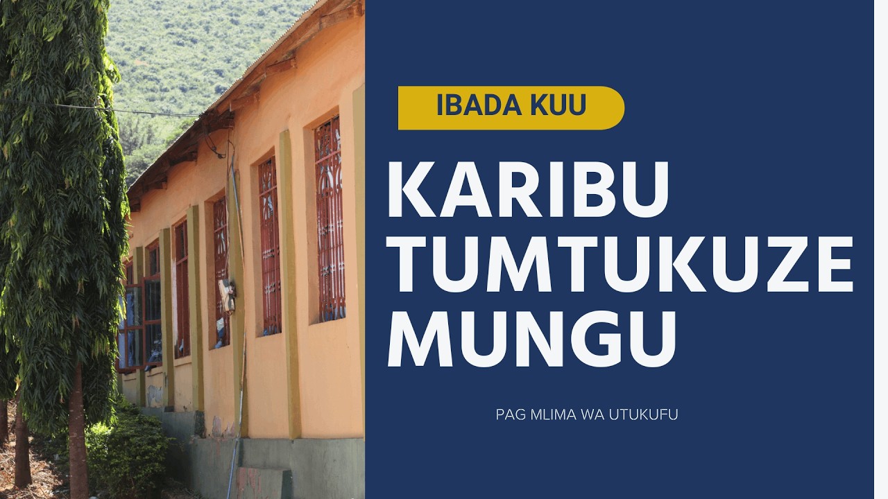 IBADA KUU, PAG MWU.