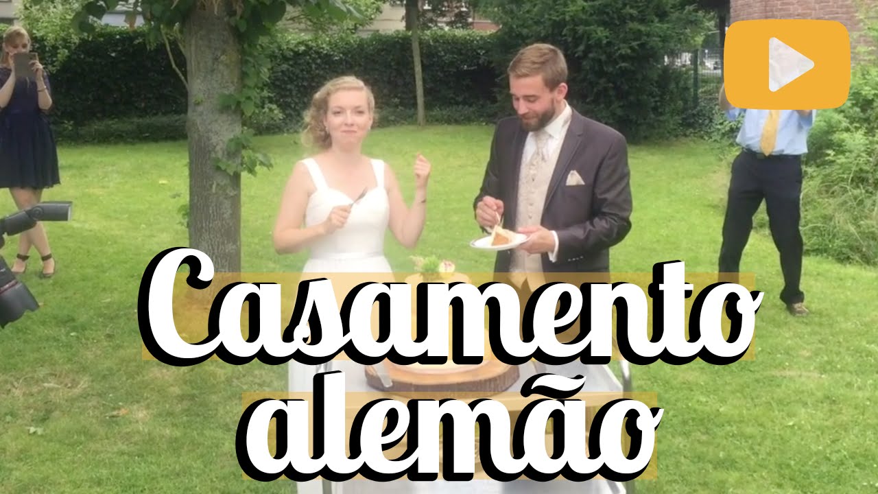 O casamento - ALEMANHA (parte 2)