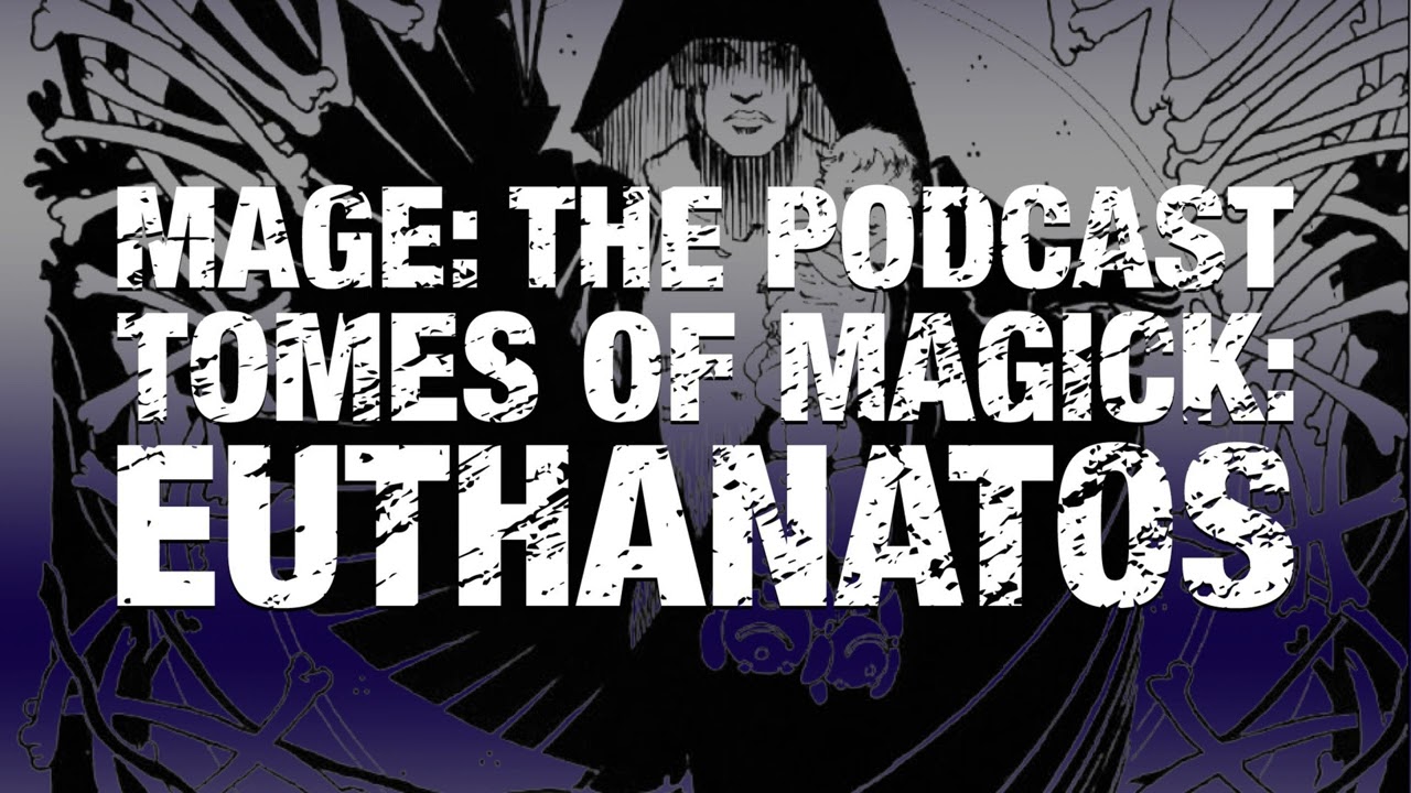 Tomes of Magick: Euthanatos