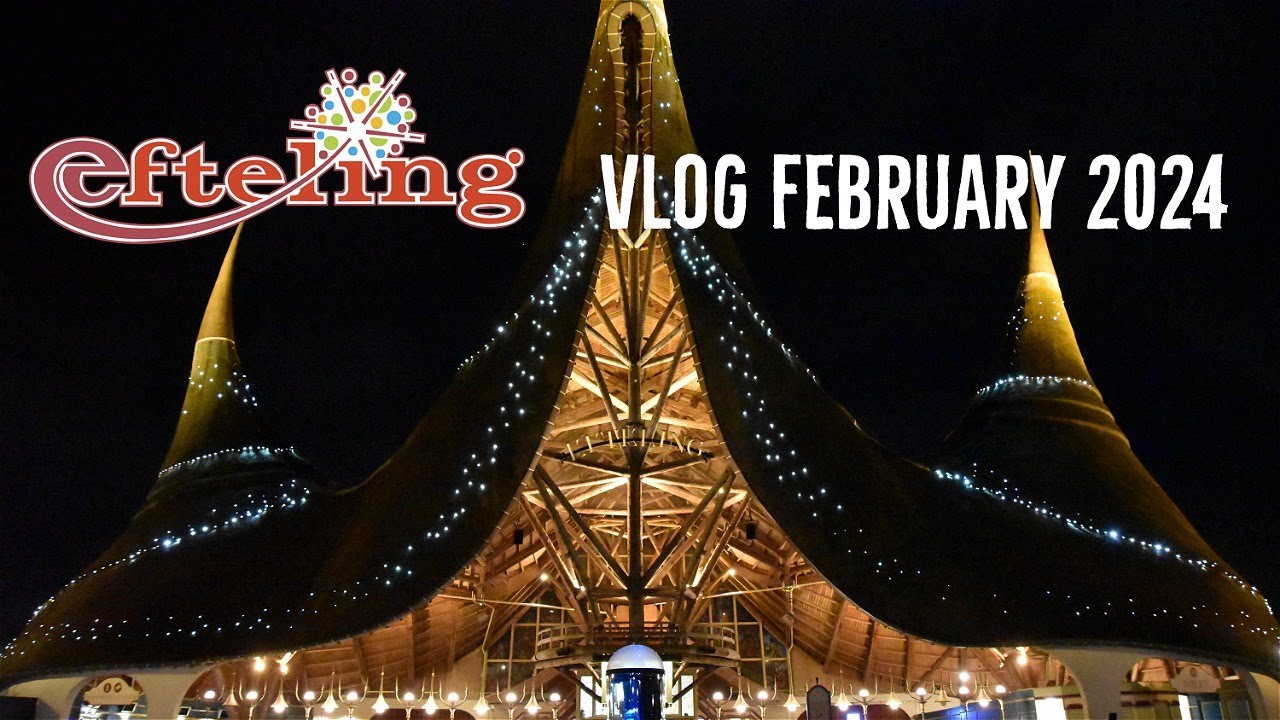 Efteling Vlog February 2024
