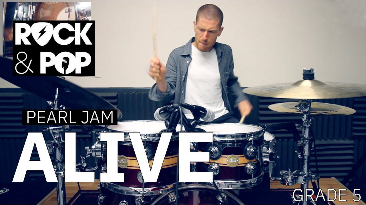 Grade 5: 'Alive' - Pearl Jam (Trinity Rock & Pop Drums)