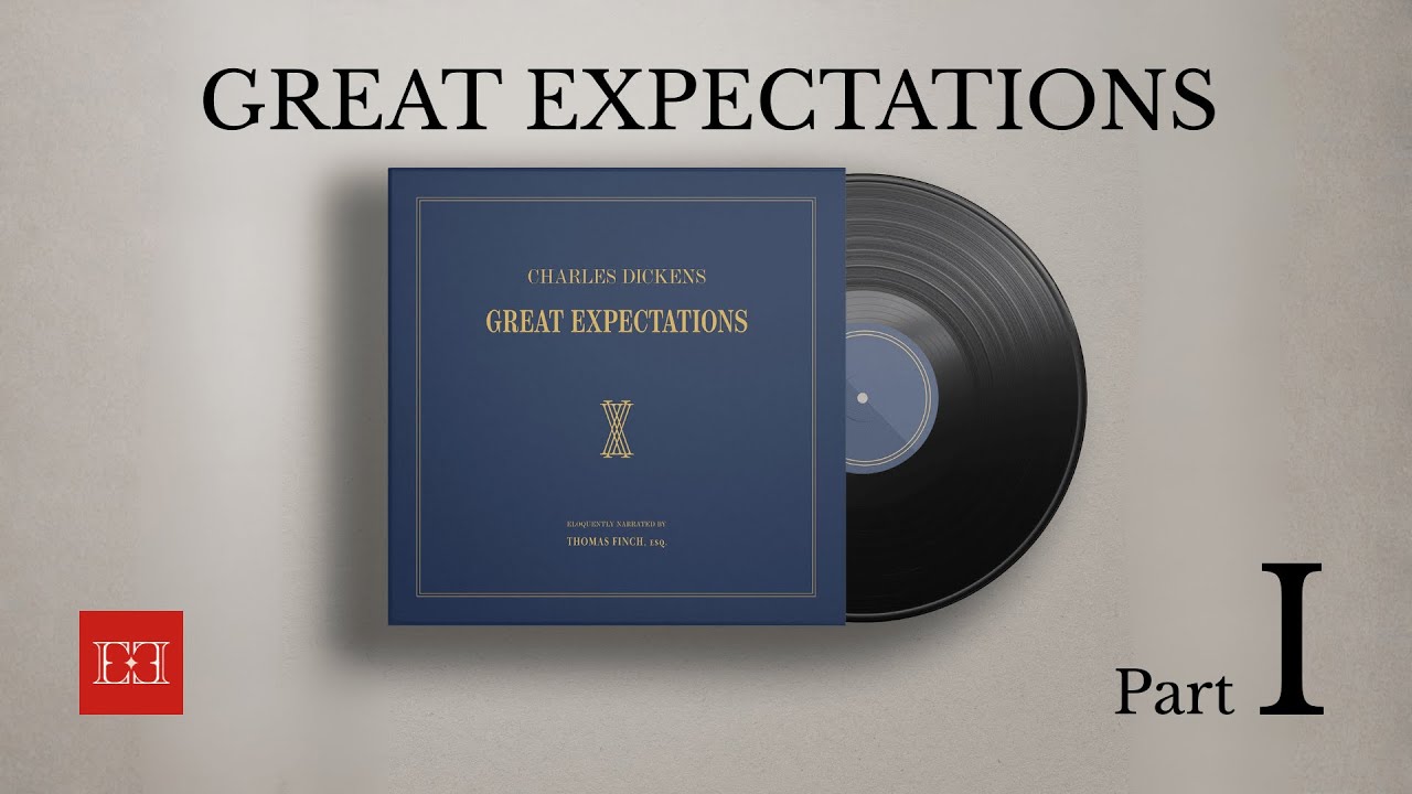 Great Expectations Vol I, Ch 1–19 | FULL Audio Book Part 1 of 3