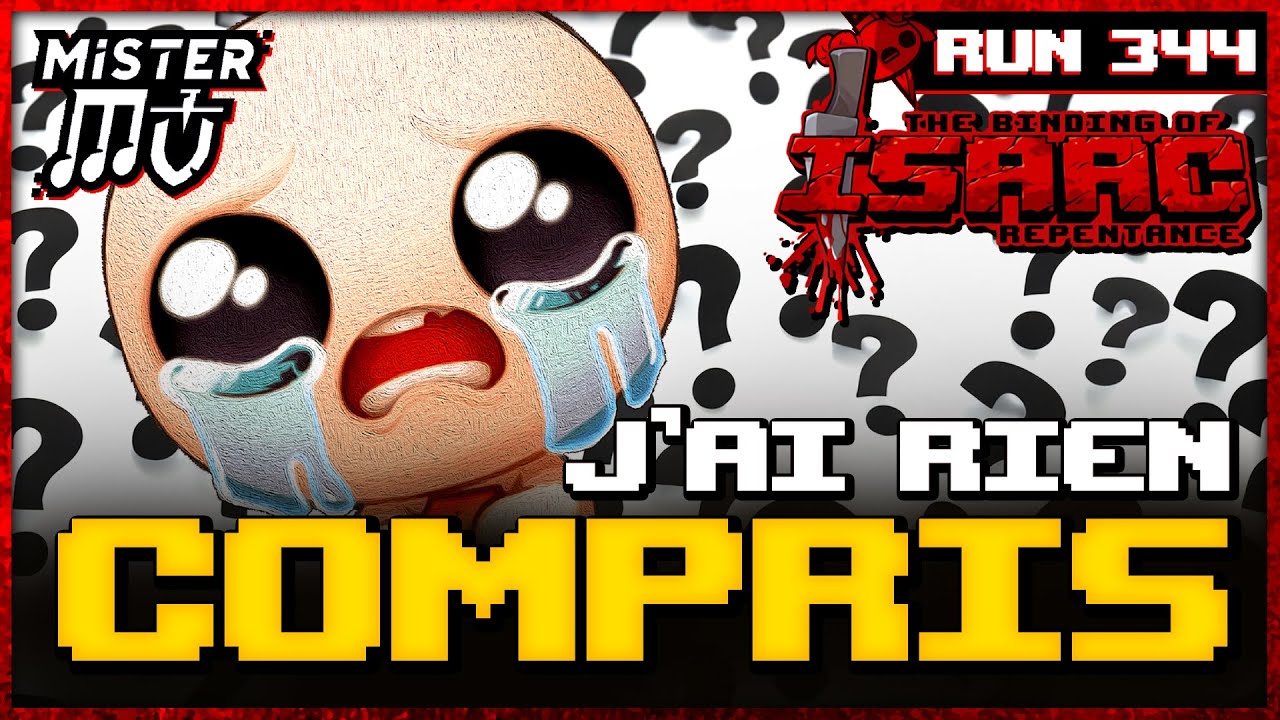 J'AI RIEN COMPRIS | The Binding of Isaac : Repentance #344