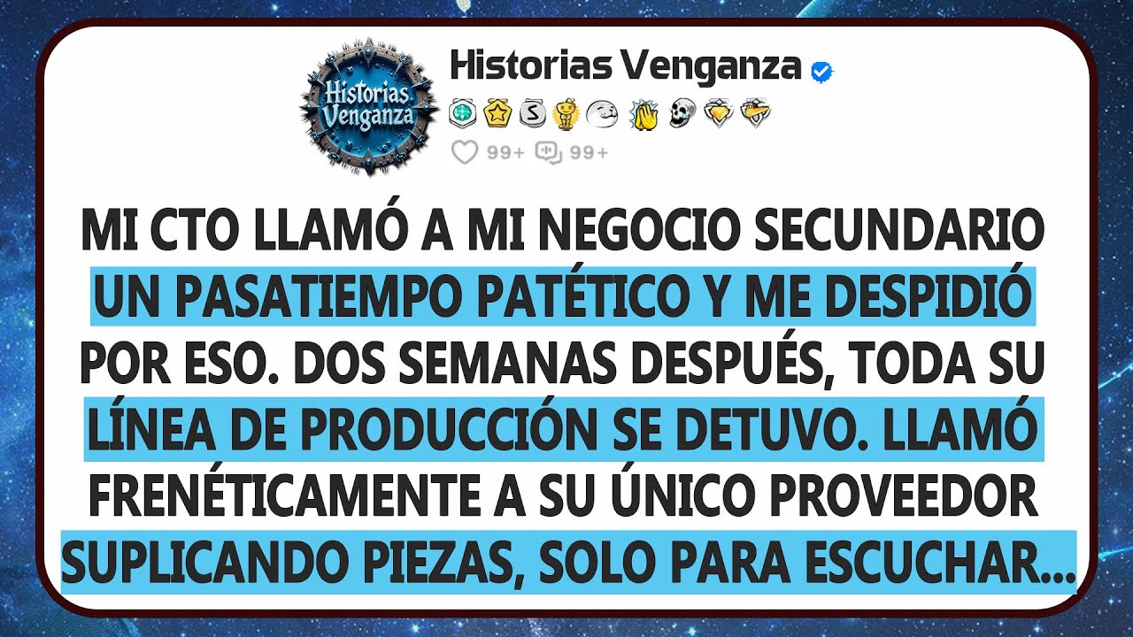 Mi CTO Llamó a Mi Negocio un Pasatiempo Patético y Me Despidió, Dos Semanas Después, Todo u Mundo...