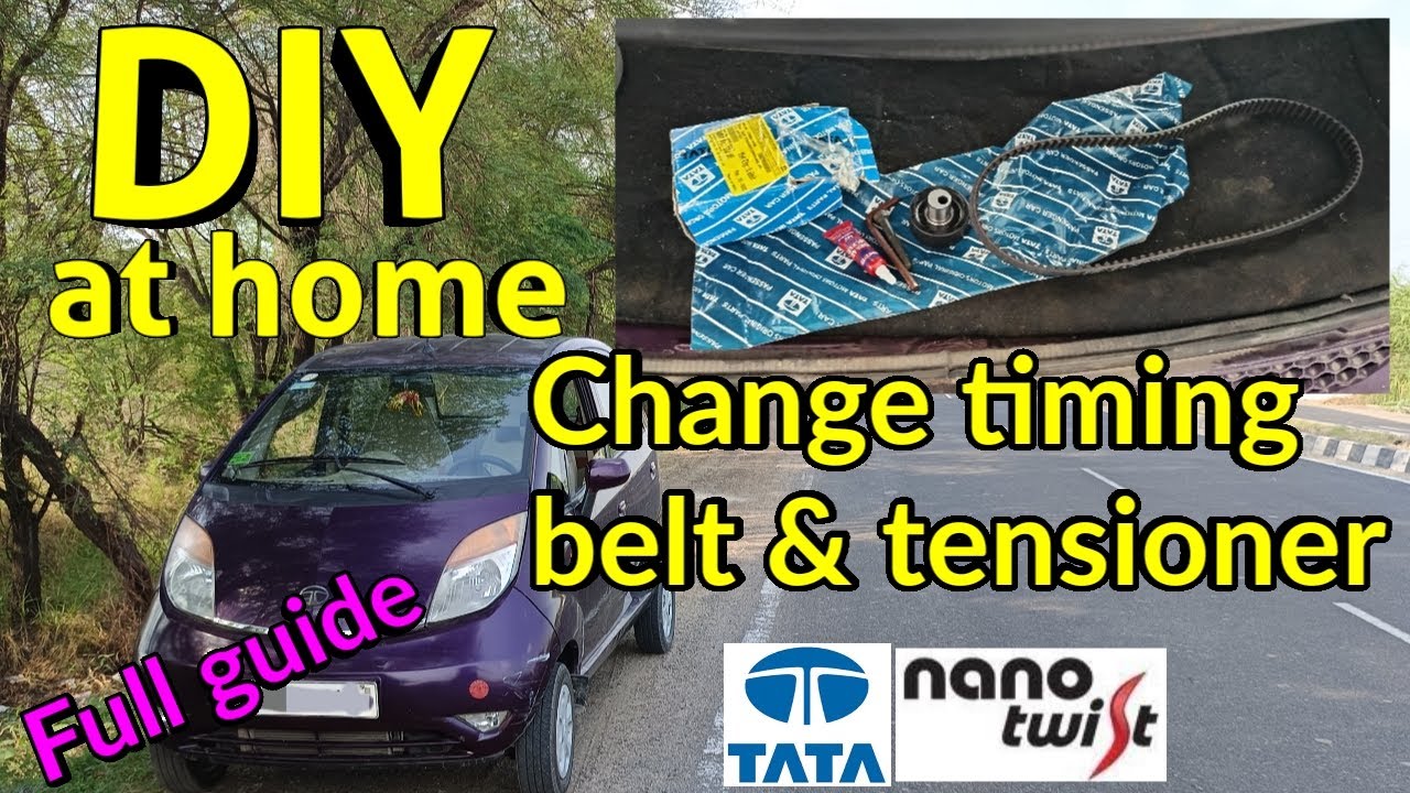 DIY How to change timing belt and tensioner of Tata Nano at home