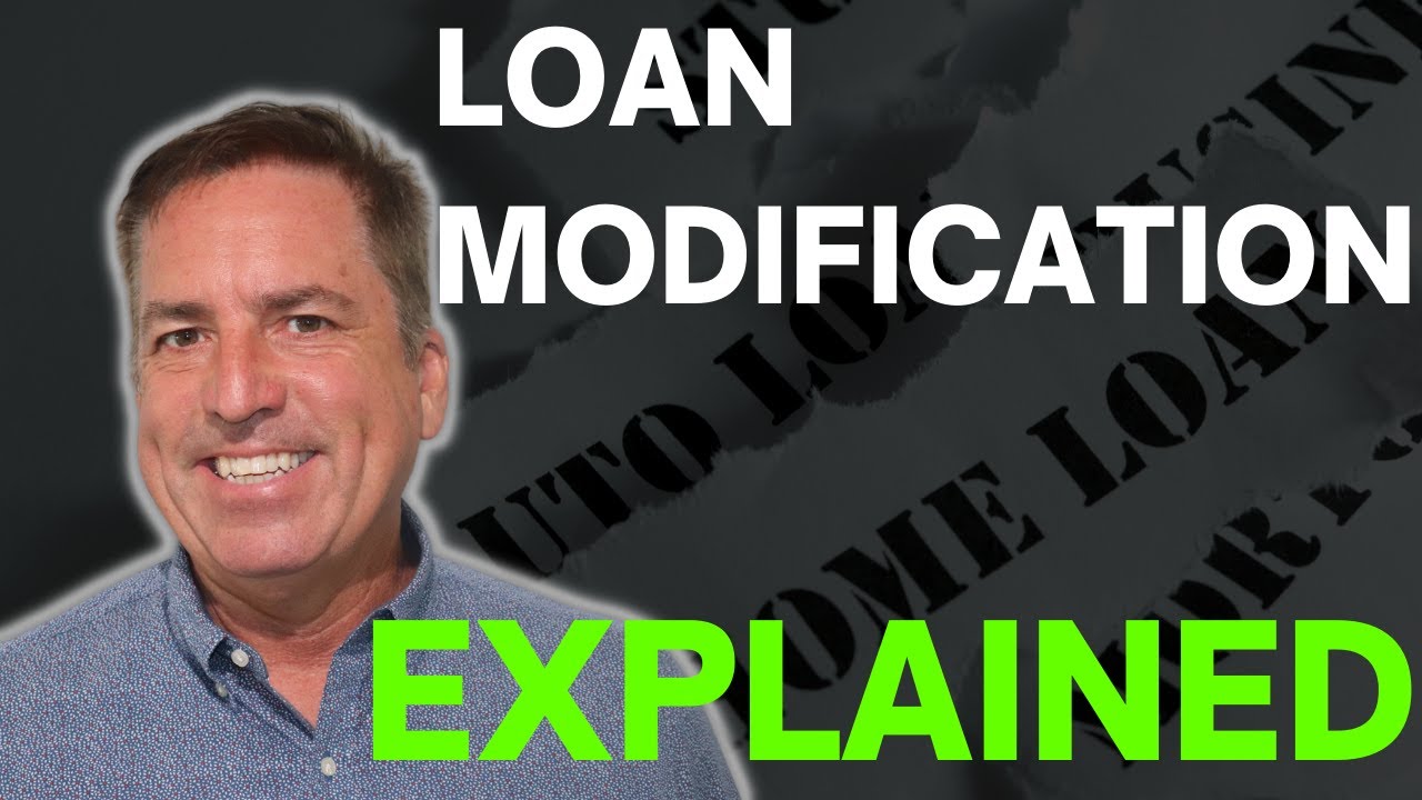 Loan Modification Explained - Loan Modification After Forbearance