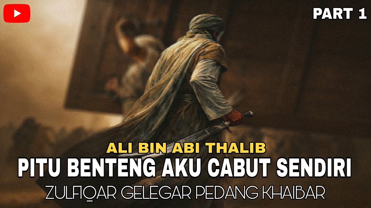 ZULFIQAR: SINGA ALLAH MENANTANG KHAIBAR