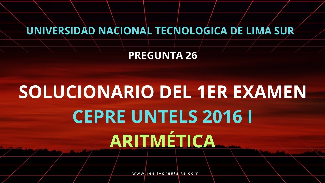 PRIMER EXAMEN CEPREUNTELS 2026 1. DOMINGO 26 DE OCTUBRE DEL 2025