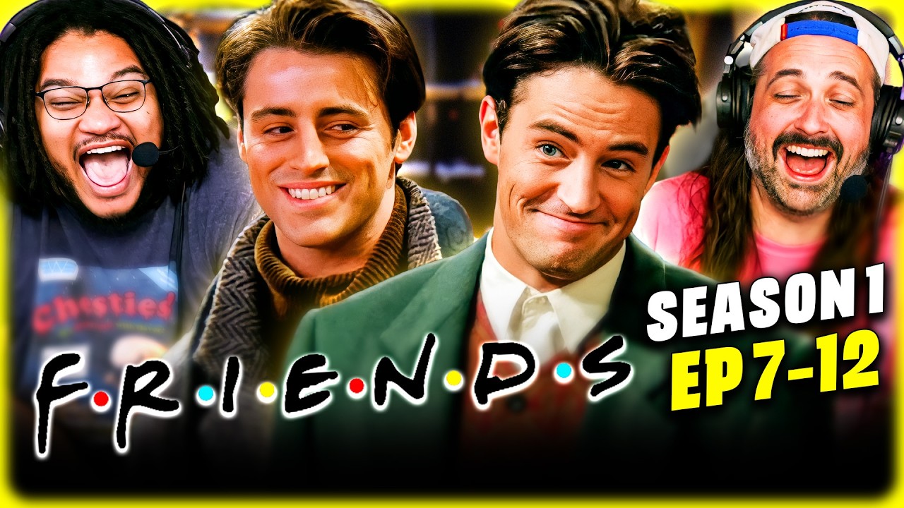 FRIENDS Season 1, Episodes 7, 8, 9, 10, 11, & 12 REACTION!! FIRST TIME WATCHING!!