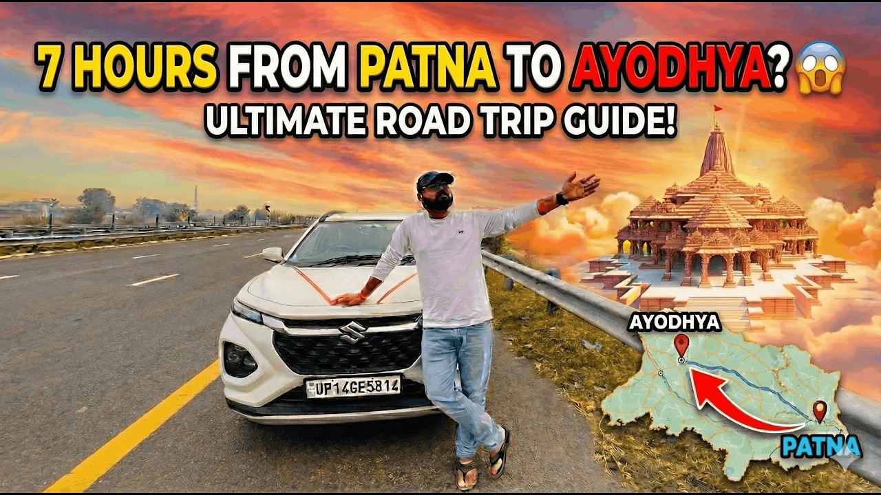 Patna to Ayodhya Road Trip 🚗 | Ram Mandir Darshan in Just 7 Hours! 🚩