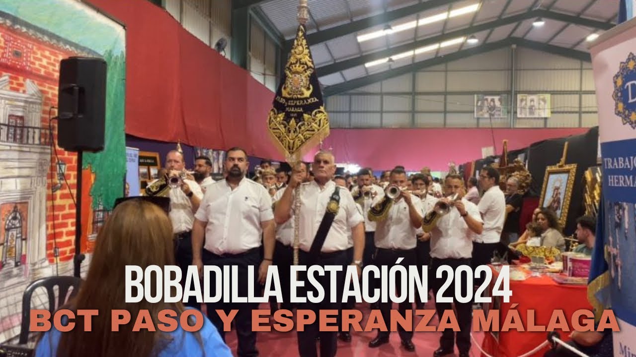Entrada BCT Paso y Esperanza (Málaga) en Bobadilla Estación 2024