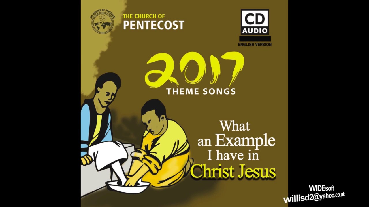 What an Example I have in you Christ Jesus ~ COP 2017 Theme Song