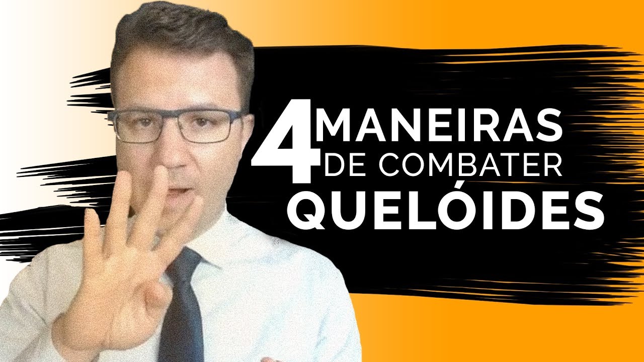 Queloides e Cicatriz Hipertrófica: 4 Maneiras de Combater | Dr. Flávio Quinalha
