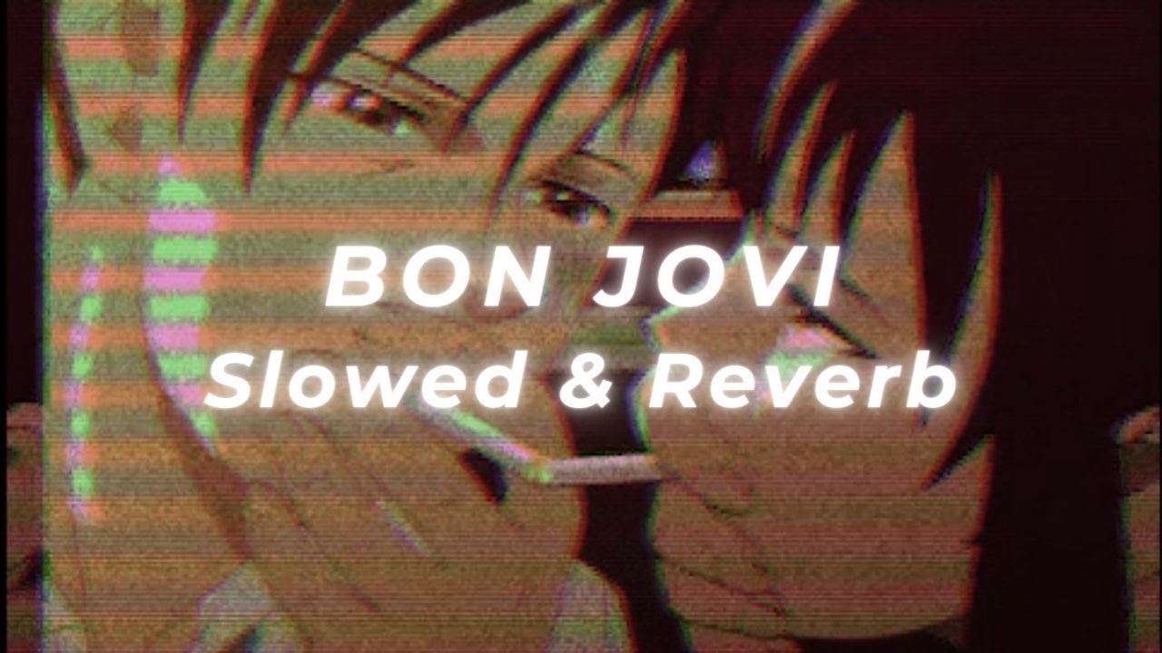 Bon Jovi - Living On A Prayer (Slowed and Reverb)