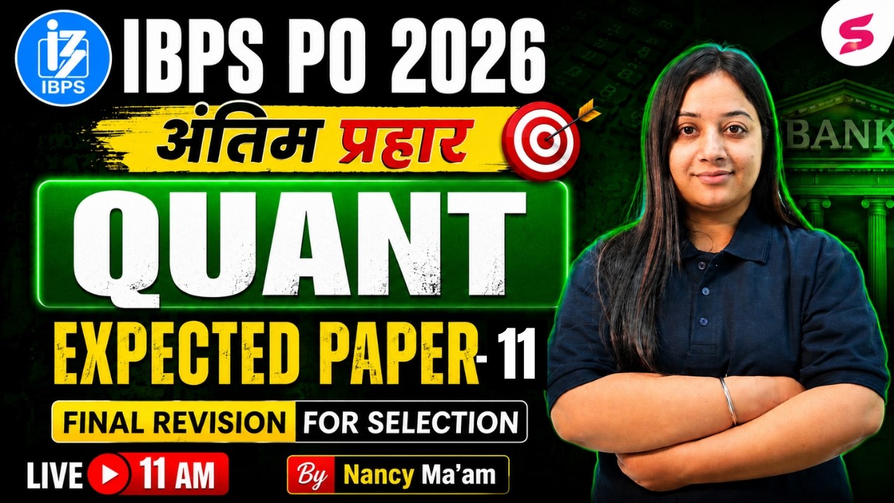 IBPS PO Quant Mock Test #11 | IBPS PO Quant Most Expected Paper 2026 | IBPS PO Quant 2026 |Nancy Mam