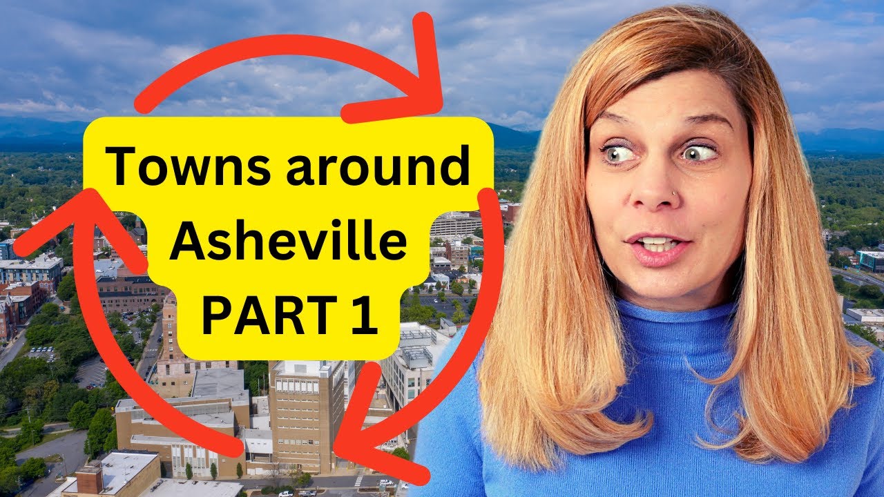 Towns around Asheville NC - Asheville Metro explained PART 1