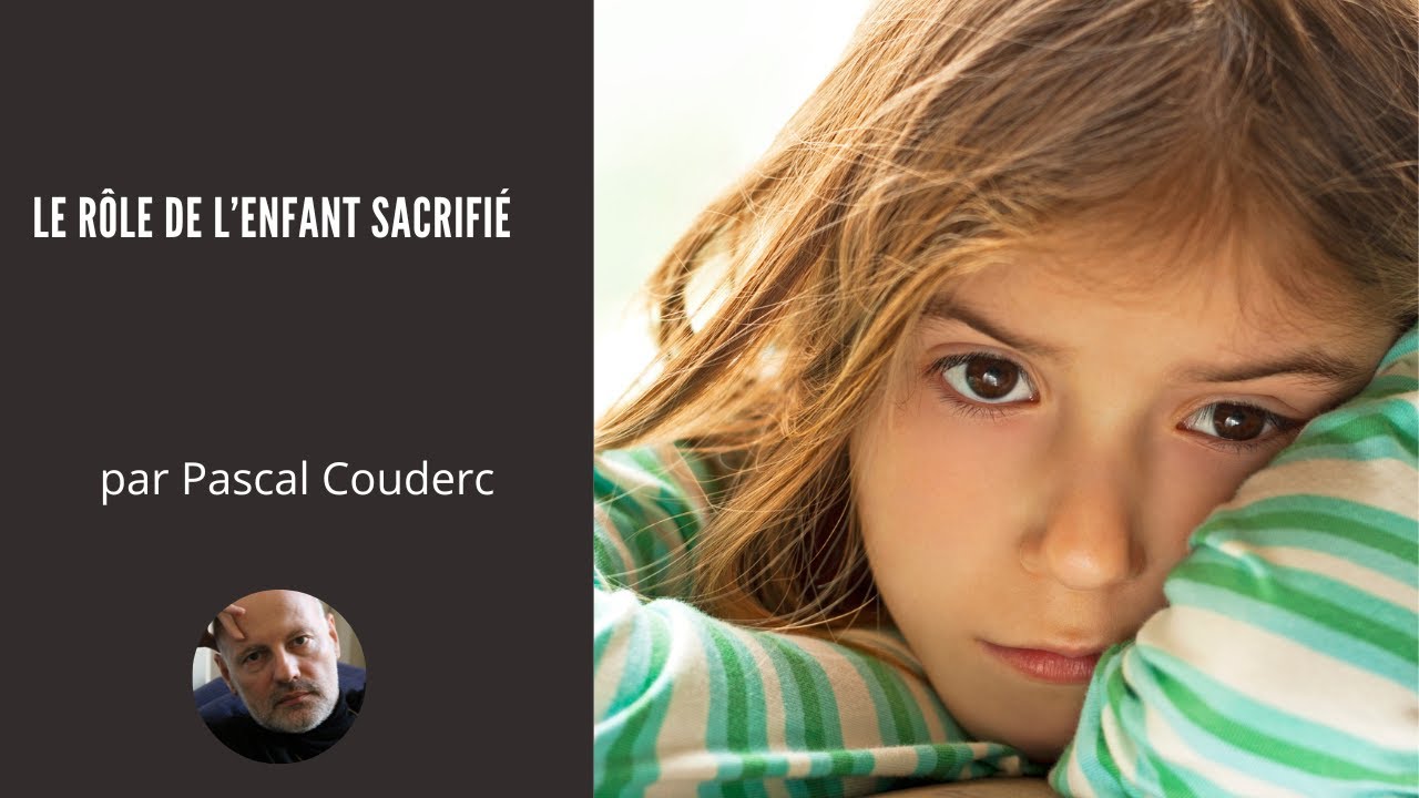 LE RÔLE DE L'ENFANT SACRIFIÉ
