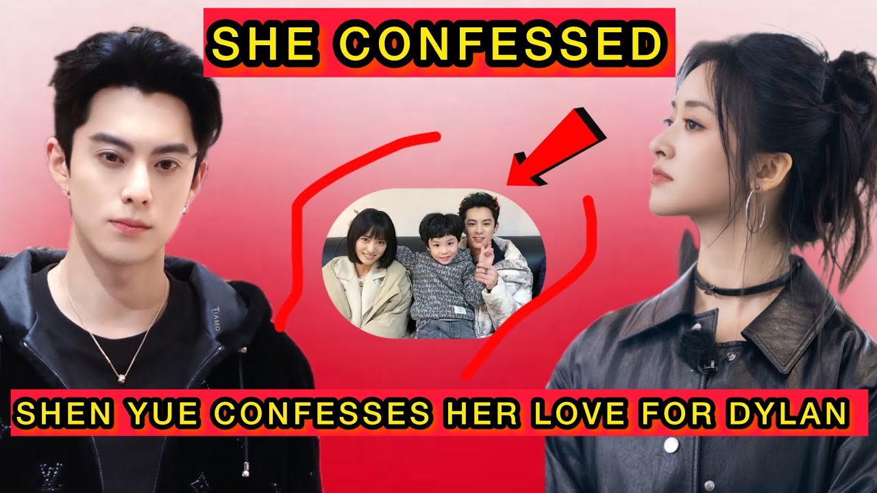 Shen Yue Confesses Love for Dylan Wang and Calls Him the Father of Her Child #shenyue #dylanwang