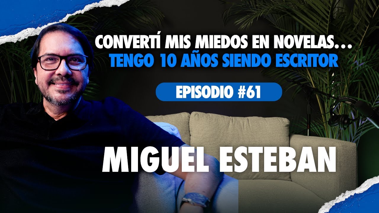 #61 – Miguel Esteban: convirtió sus miedos en novelas y marcó una era en la radio