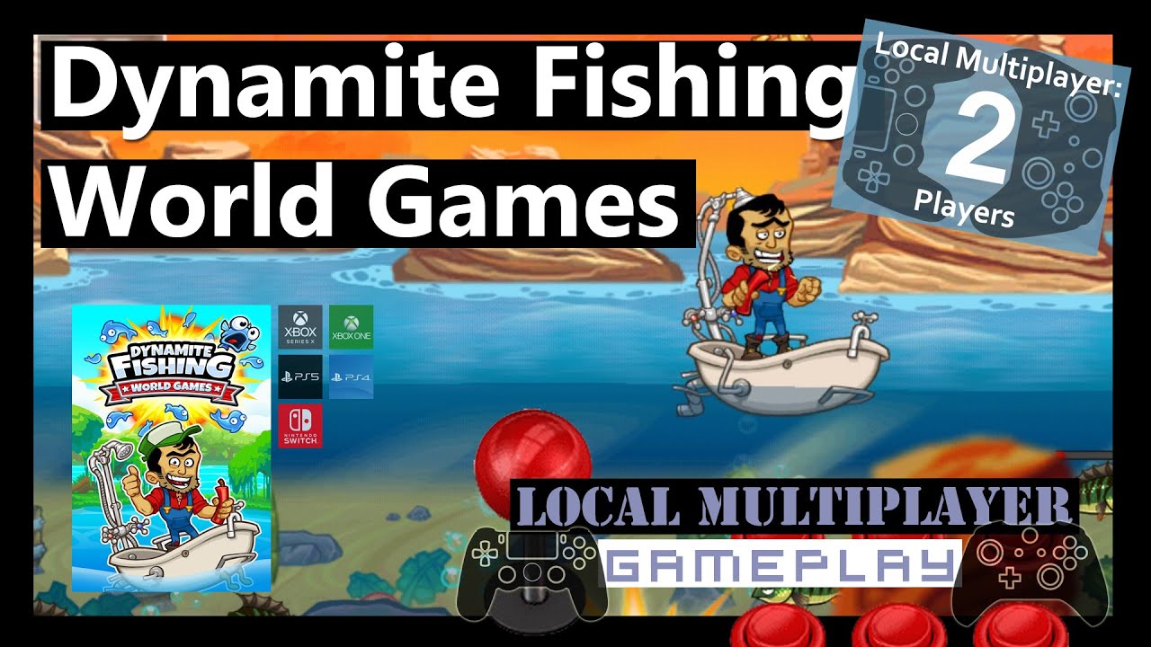 Dynamite Fishing World Games [4K] 2 Player Local Multiplayer Co Op Series X - Gameplay