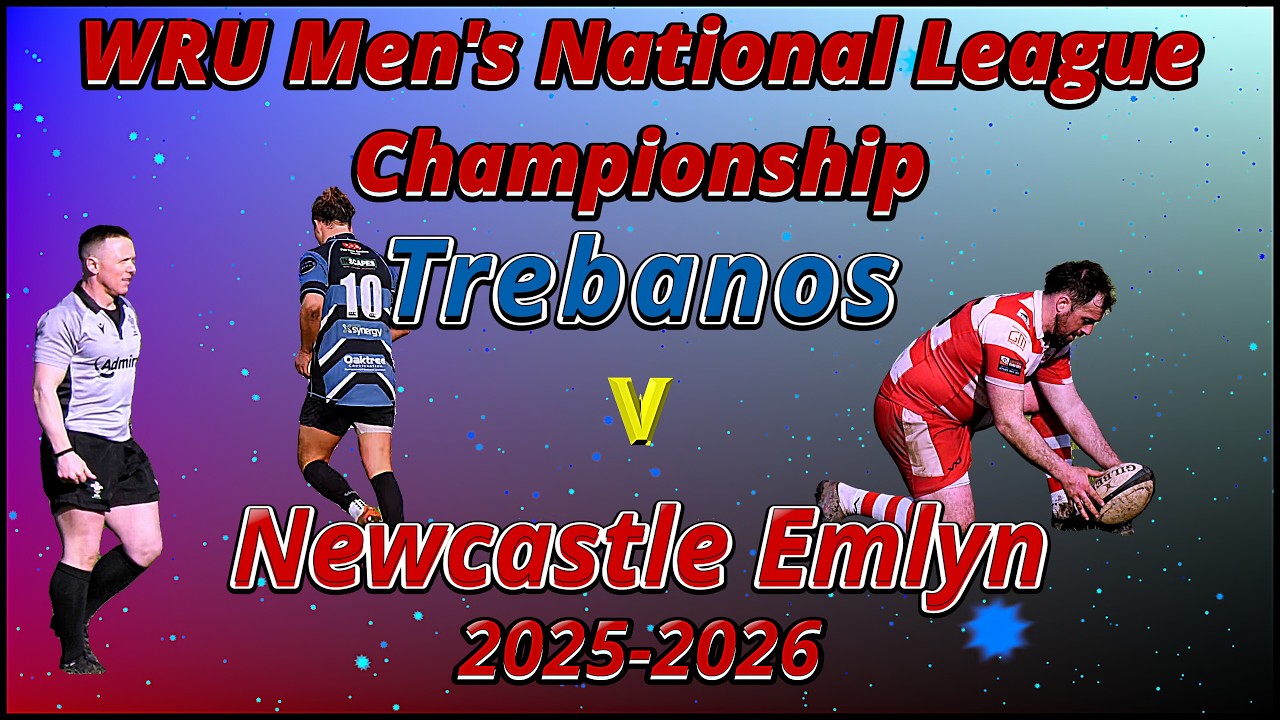 Trebanos RFC v Newcastle Emlyn WRU Men's National League Championship 2025-2026