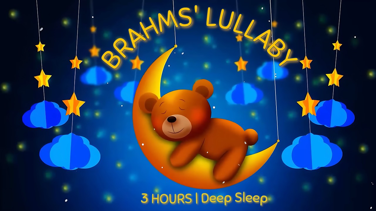 Gentle Brahms’ Lullaby 🌙 | 3 Hours of Deep Sleep Music for Babies