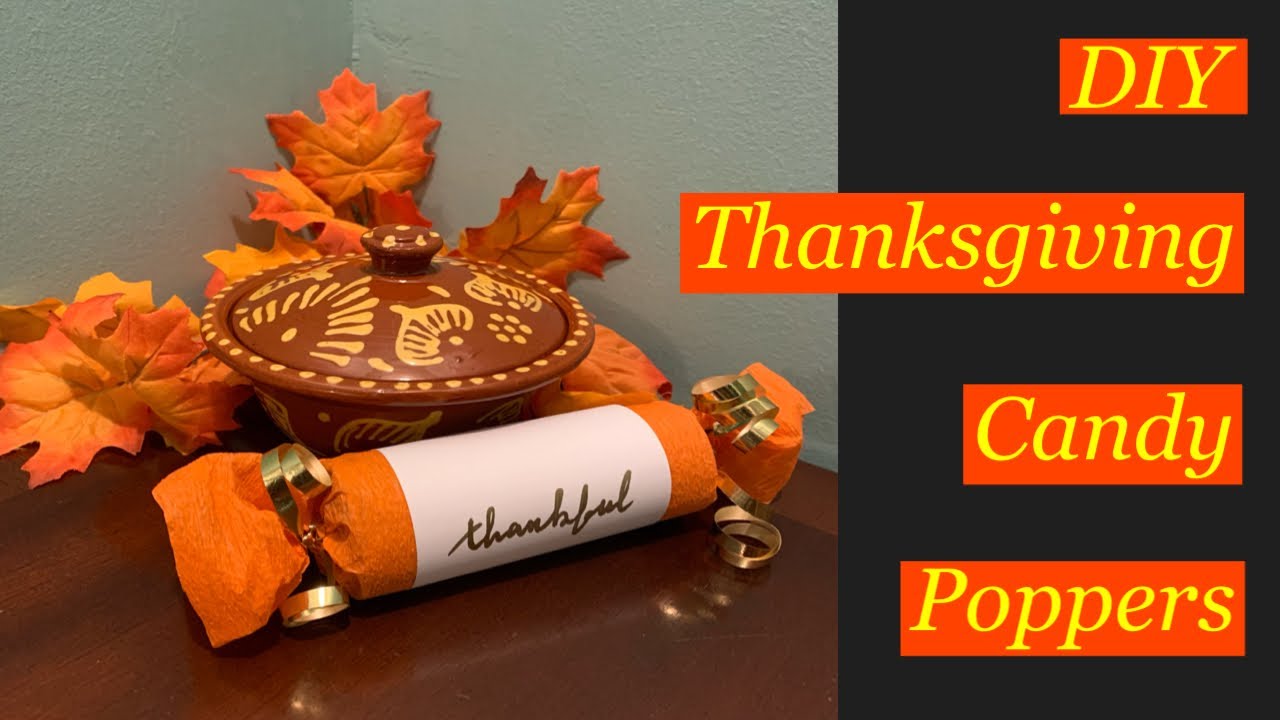Thanksgiving Candy Poppers | DIY Table Candy Poppers