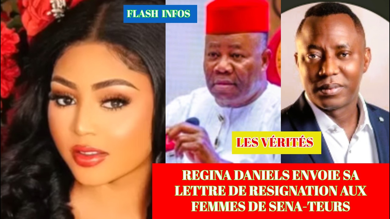 REGINA DANIELS ENVOIE SA LETTRE DE RESIGNATION AUX FEMMES DE SENA-TEURS #reginadaniel#viral