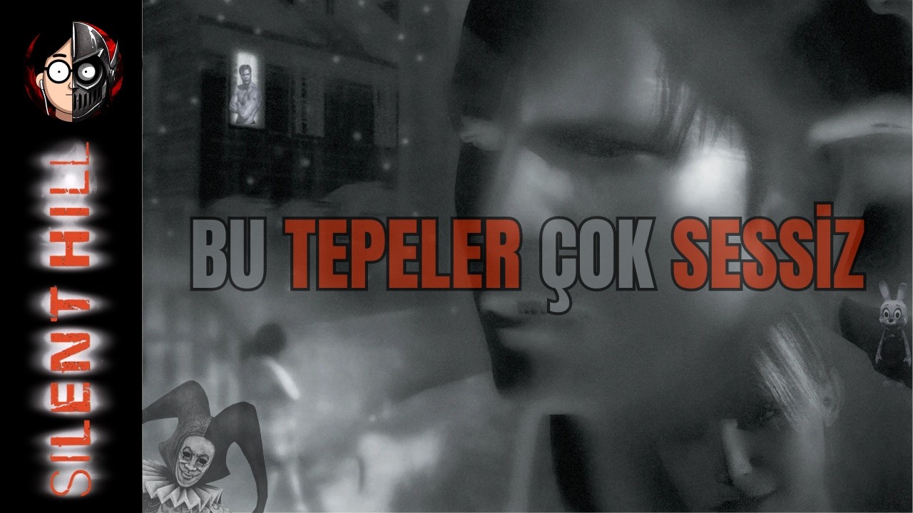 BU TEPELER NİYE BU KADAR SESSİZ CHERYL / SILENT HILL