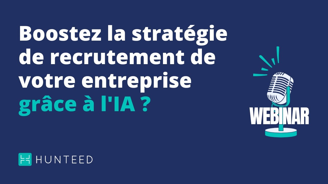 Webinar : Boostez la stratégie de recrutement de votre entreprise grâce à l'IA ?