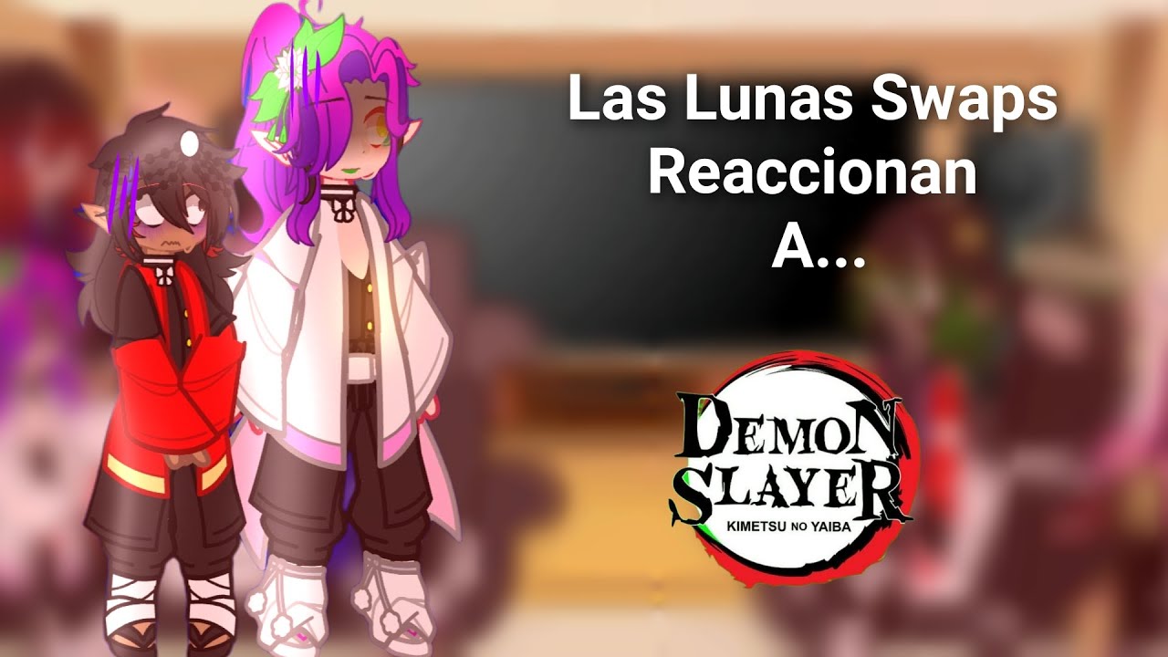 •°Las lunas Swaps reaccionan a..•° Leer descripción 