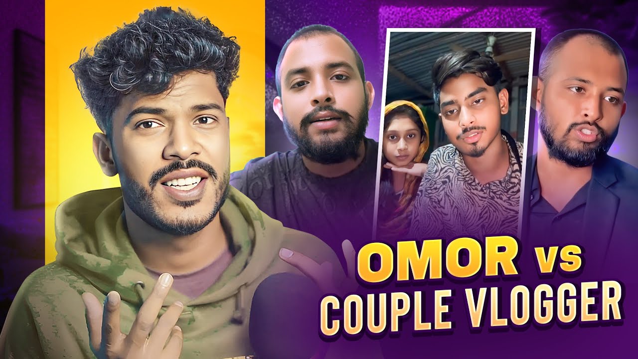Omor On Fire vs Couple Vlogger (কন্ট্রোভার্সি) ft. Faraby