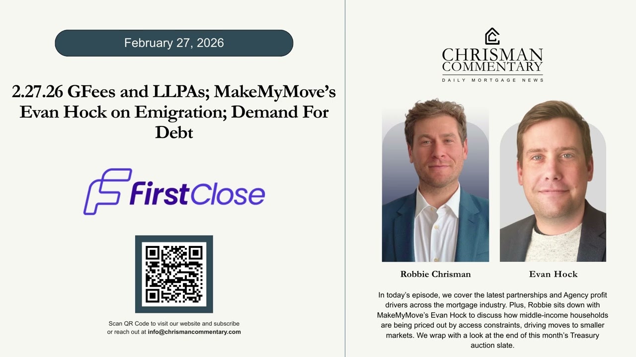 Chrisman Commentary Daily Mortgage News 02.27.26: Evan Hock