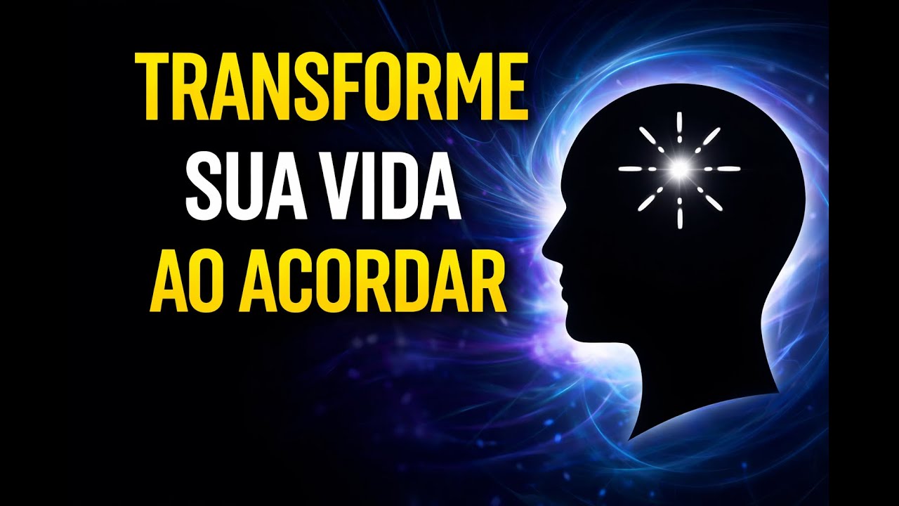 Ouça esse poderoso áudio ao ACORDAR e transforme sua vida