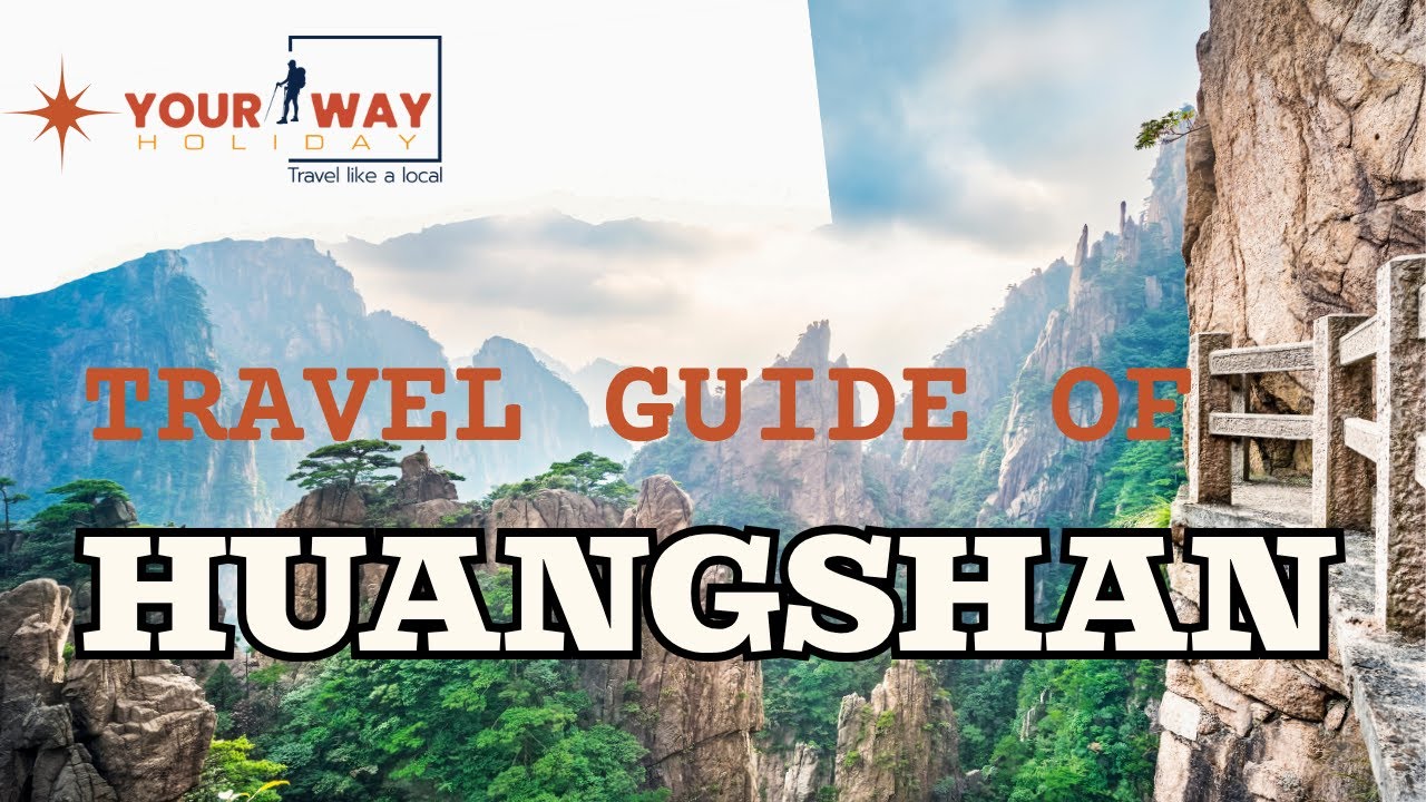 Explore Huangshan: Peaks, Villages & Hidden Gems | Your Ultimate Huangshan Travel Guide