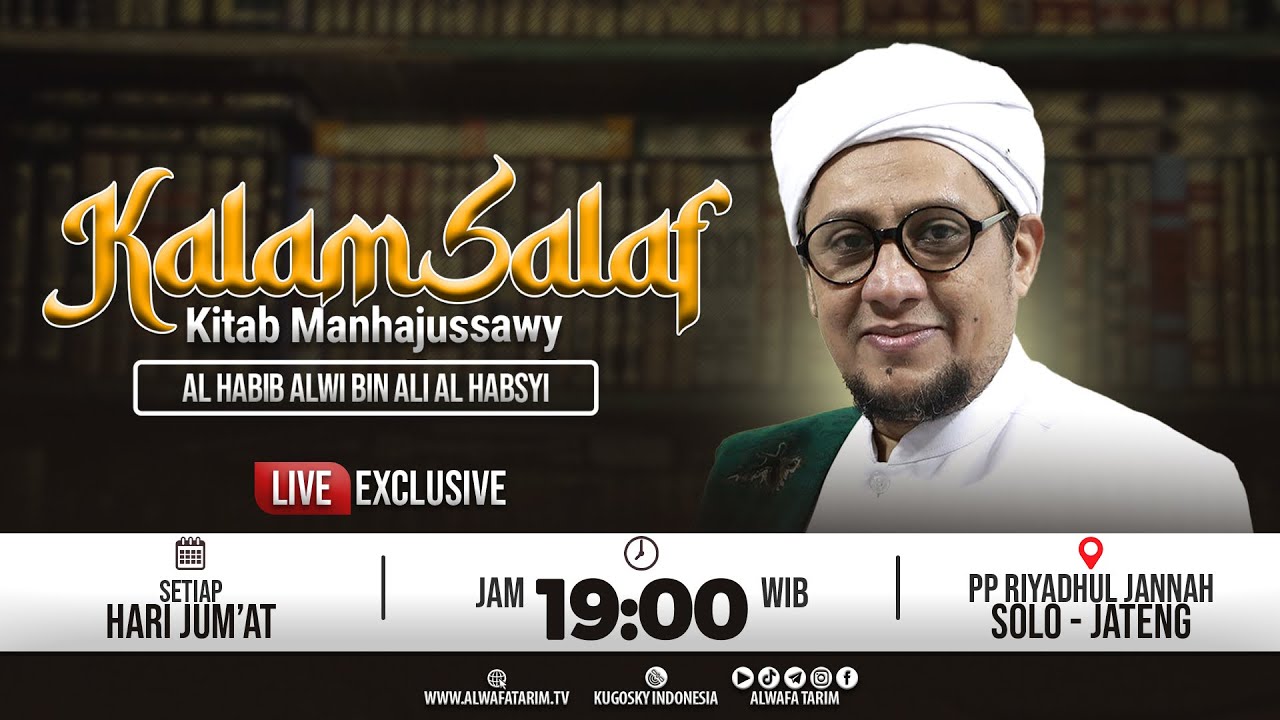 🔴LIVE | KALAM SALAF, KITAB MANHAJUSSAWY BERSAMA AL HABIB ALWI BIN ALI AL HABSYI, SOLO