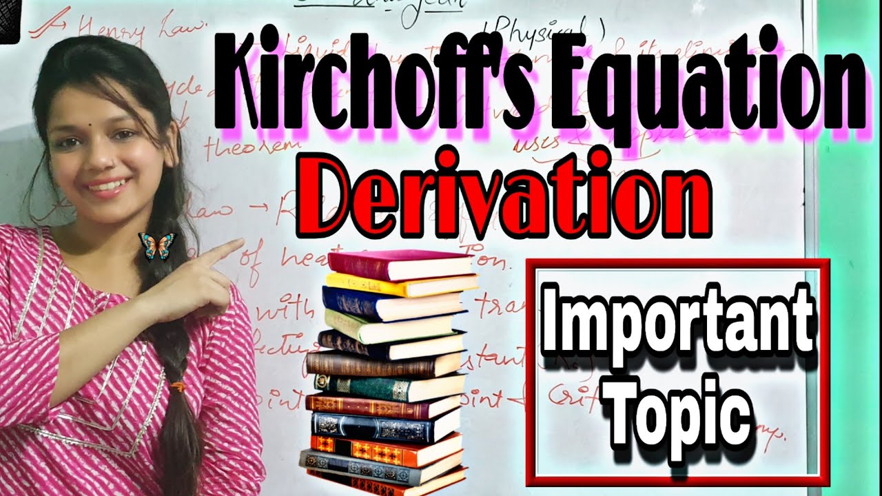 Kirchoff's Equation derivation- BSc 2 year Important topic #chemistry#bsc #physicalchemistry #mjpru
