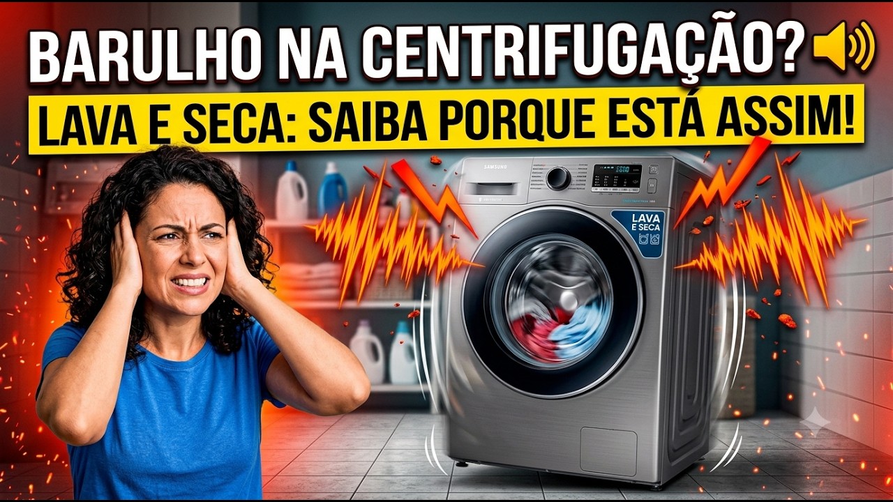 Lava e Seca Com Cesto Solto, Lava e Seca Fazendo barulho ao Centrifugar, Sansumg Com Tambor Solto