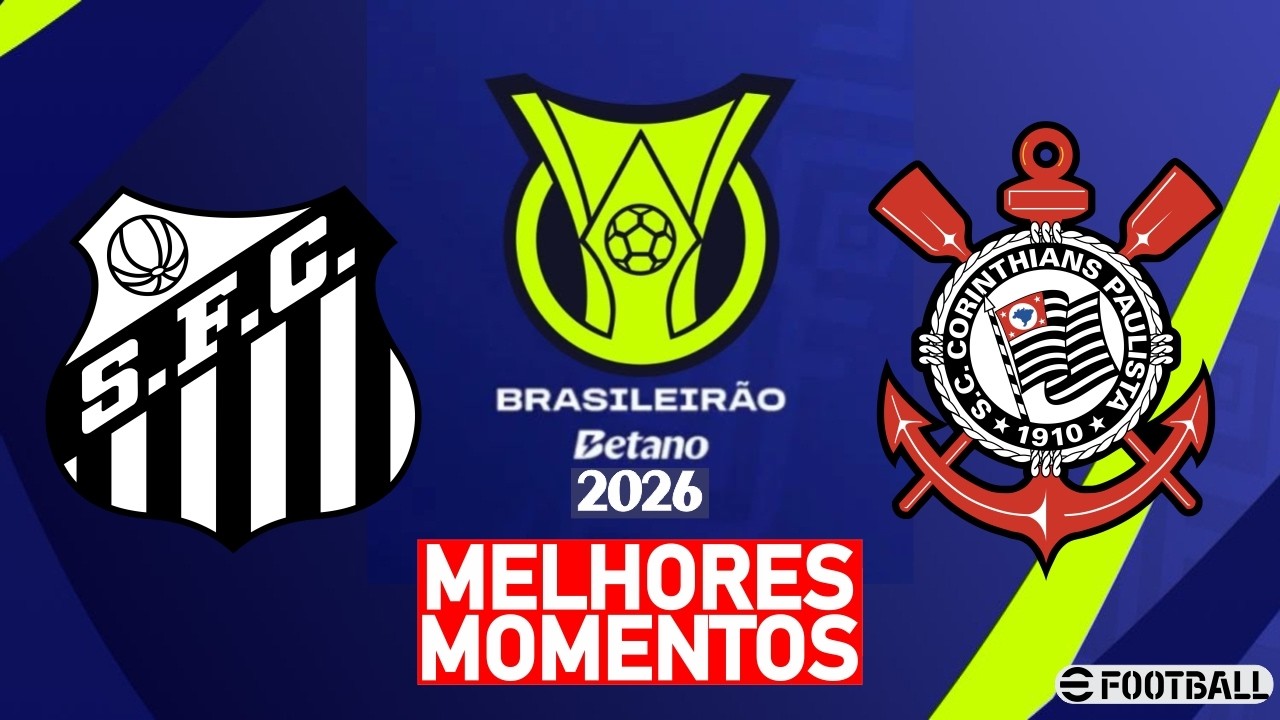 Santos x Corinthians MELHORES MOMENTOS 15/03/2026 | BRASILEIRÃO 2026 (eFootball)