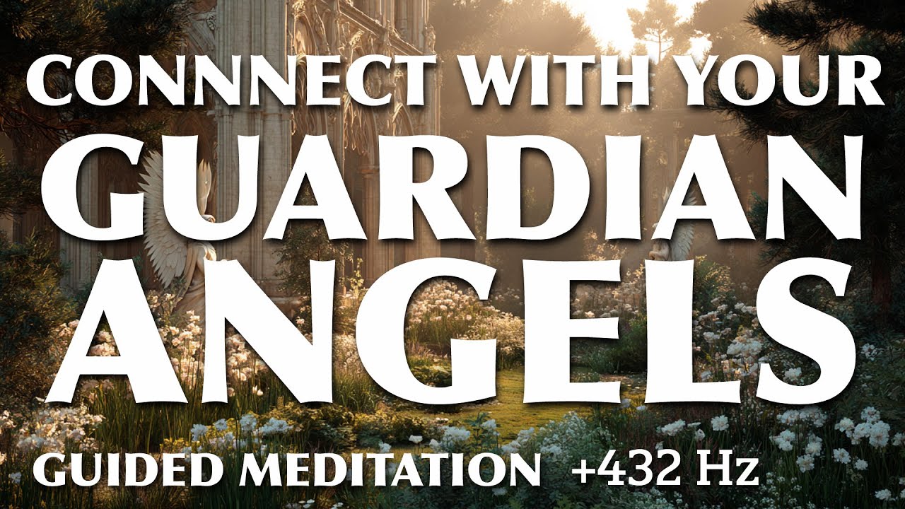 Guided Meditation | Connect with Your Guardian Angels