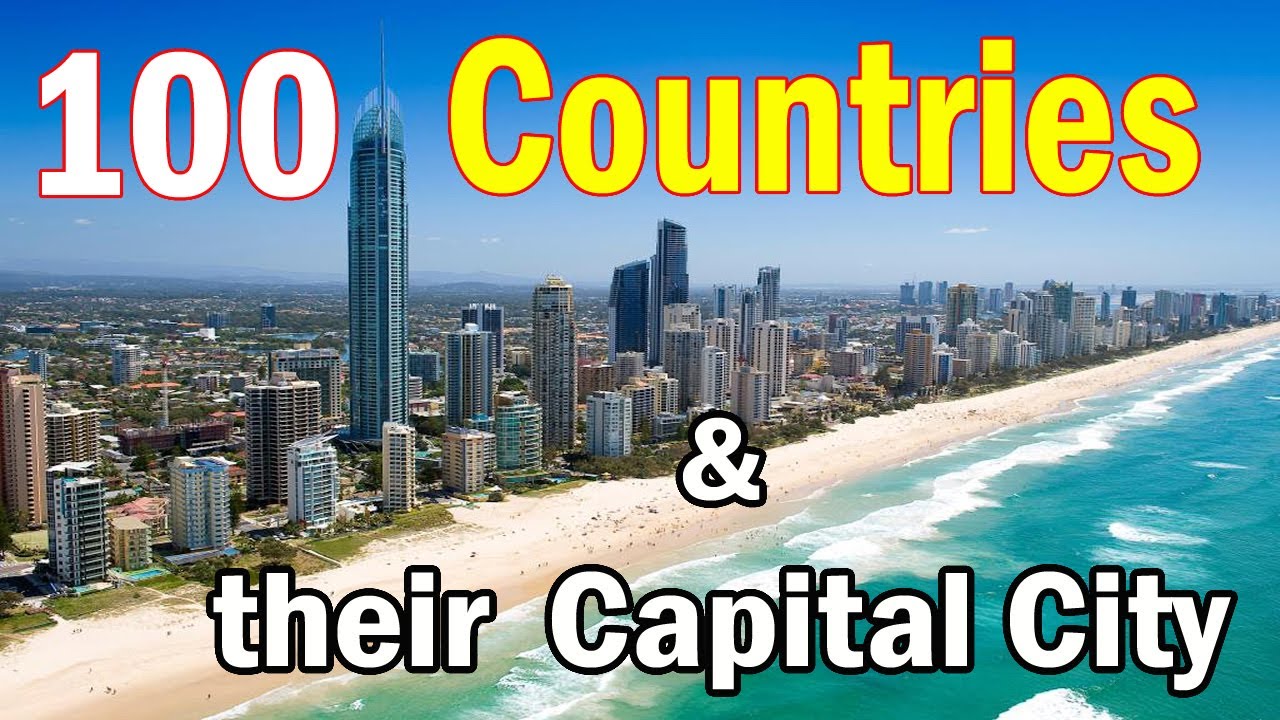 100 стран и их столицы | Страны и столицы мира | Столицы стран GK