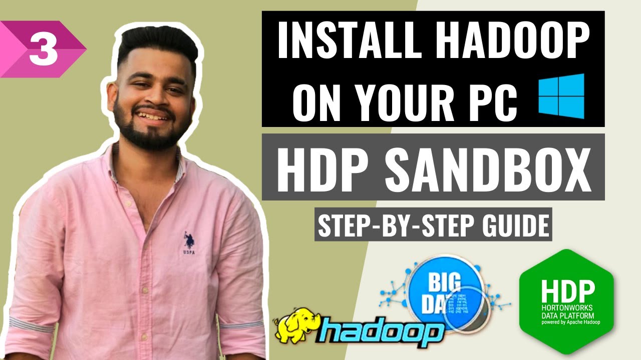 Install Hadoop Cluster on your Windows PC | HDP Sandbox installation step-by-step guide | Lecture 3