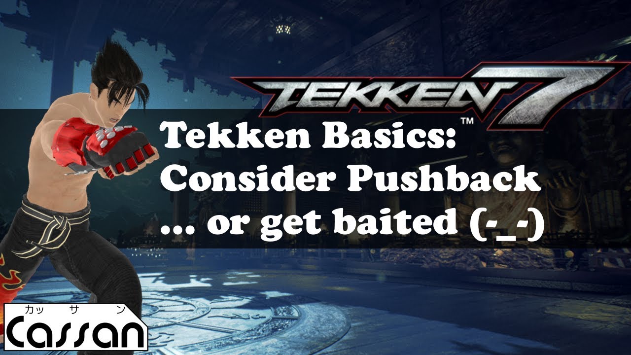 Tekken 7 - Basics - Consider Pushback when labbing
