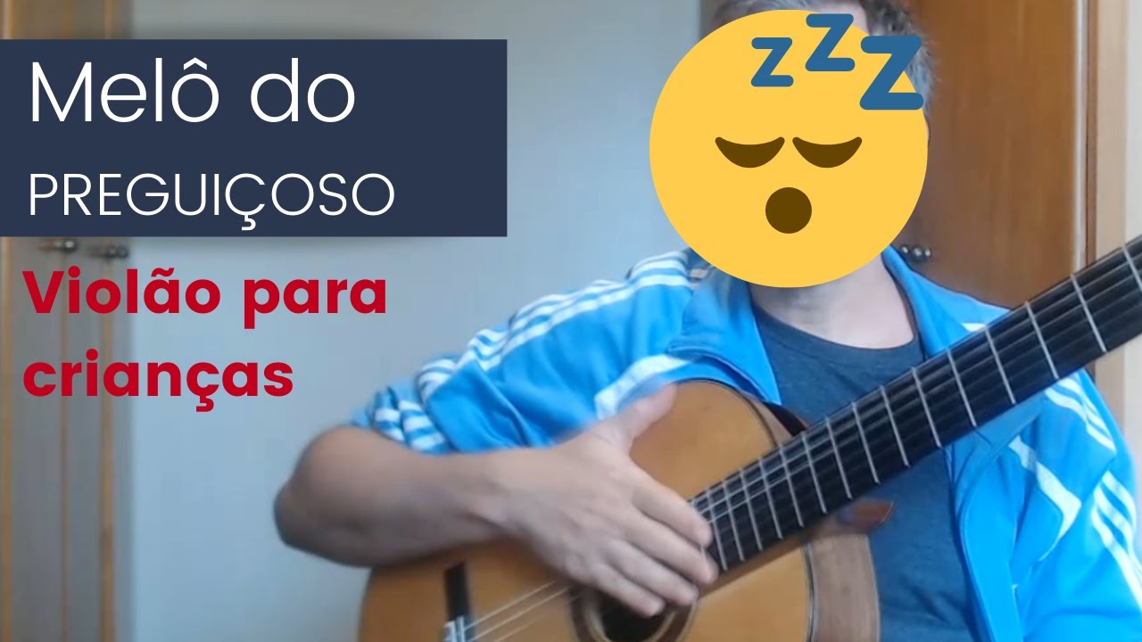 Violão Para Crianças - Melô do Preguiçoso - Amigo Violão
