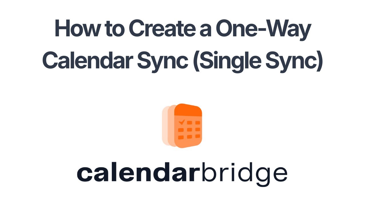 How to Create a One-Way Calendar Sync (Single Sync) with CalendarBridge